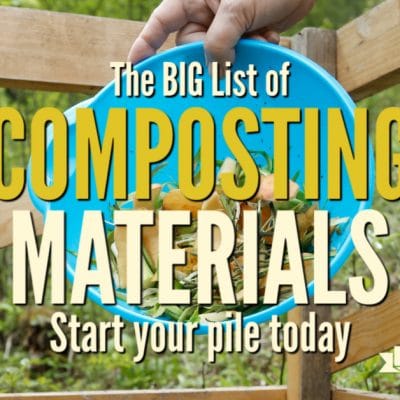 The Big List of Composting Materials
