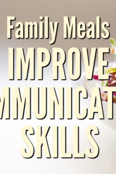 Family dinner not only builds communication skills, but it also builds confidence which is a great protection against peer pressure.