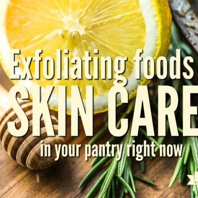Eleven Exfoliating Foods for Skin Care 