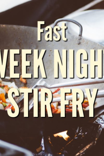 [recipe] Fast week night stir fry