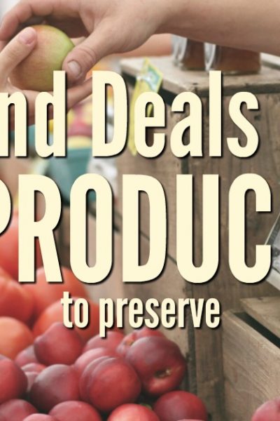 Did you have a less than stellar gardening season this year? Your plans may be thwarted, but you can still find great deals on produce to preserve.
