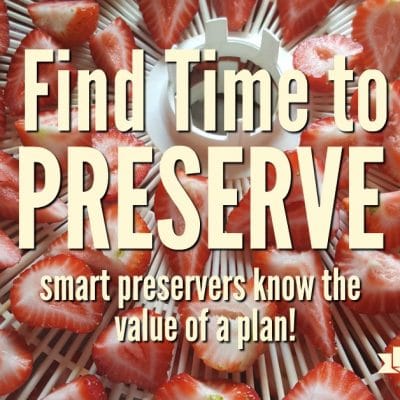 Smart Preservers Know the Value of a Plan