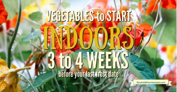 That to plant indoors 3 to 4 weeks before your last frost date